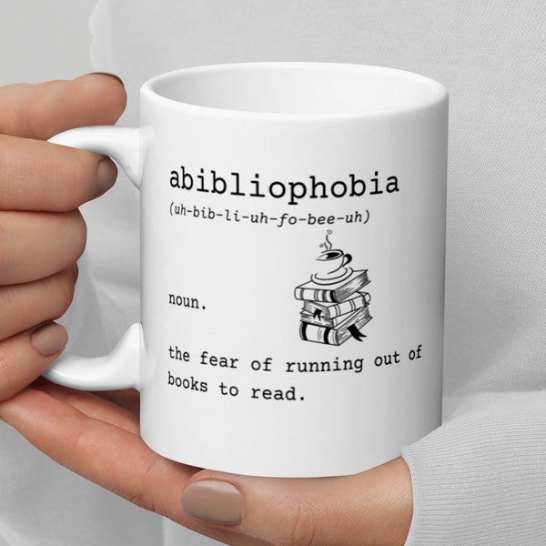 Book Lover Mug, Bookworm Gift, Funny Book Gift, Abibliophobia Mug