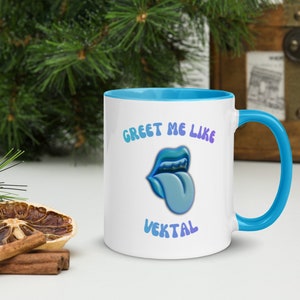 Greet Me Like Vektal Mug, Book Lover Gift, Ice Planet Barbarians Mug