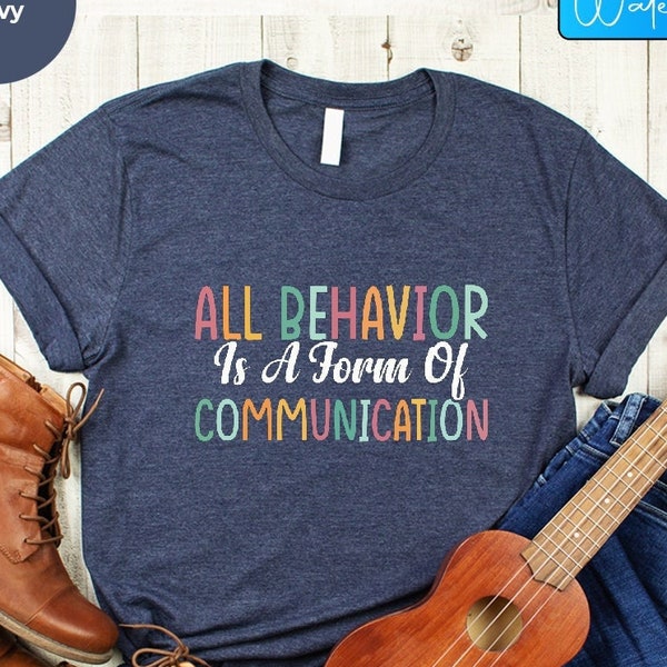 T-shirt Tout comportement est une forme de communication, T-shirt de remise des diplômes, T-shirt Behaviour Squad, T-shirt de thérapeute ABA, T-shirt d'analyse appliquée du comportement