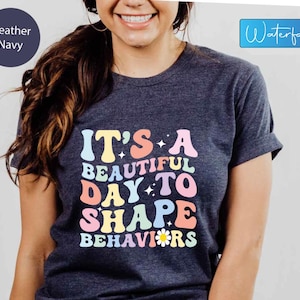 Form-Verhaltensweisen T-Shirt: Therapeut, Schnelllehrer, ABA-Therapy