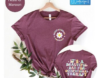 Beautiful Day For Occupational Therapy Tee, Retro Occupational Therapy Shirts, Occupational Therapist Tee,Vintage Occupational Therapist Tee