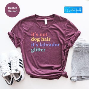 It&#39;s Not Dog Hair It&#39;s A Labrador Glitter Shirt, Labrador Glitter Shirt, Labrador Shirt, Labrador Lover Shirt, Lab Mom Tee, Dog Mama Shirt