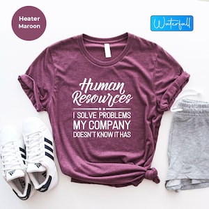 HR Manager Shirt, Human Resources Shirt, HR Shirt, Human Resources Gift, Hr Manager Gift Tee, HR Gift, Hr Shirt, Hr Manager Shirt, Hr Tshirt
