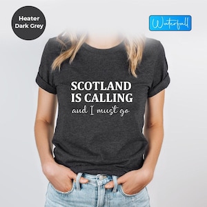 Scotland Trip Shirt: &quot;Scotland is Calling&quot; Tee