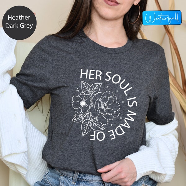 Her Soul Is Made Of Wildflower Shirts, Women's Floral Shirt, Nature Inspired Wildflower T Shirts, Inpsirational Women Wildflower Tee