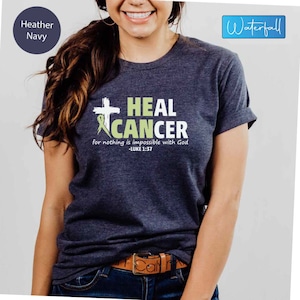 He Can Heal Cancer Cancer Awareness With Cancer Ribbon Shirt For Women, Religious Cancer Tee, Bible Verse Quote, Cancer Survivor Tee