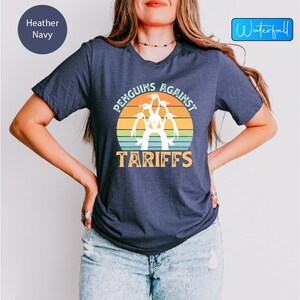 I Stand With Penguins Tshirt, No Tariffs Funny Tshirt, Penguin Against Tariffs Saying Shirt, Anti Tariffs Protest Tshirt, Democrat Tshirt