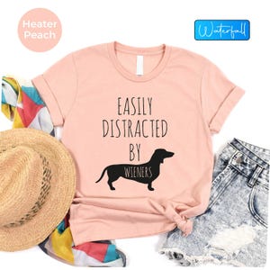 Easily Distracted By Dogs Shirt - Funny Dog Lover Gift Tee