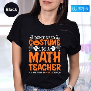 Halloween Party Math Teacher Shirts With Sayings, Math Geek Halloween Tshirt, Spooky Season Math Teacher Gifts, Halloween Math Teacher Tee
