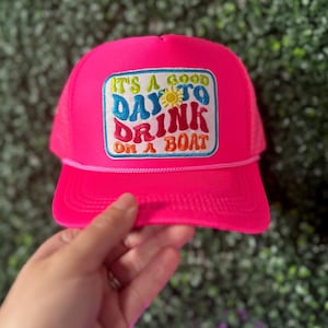 Its a good day to drink on a boat summer trucker hat for women, Women hats for summer vacation girls cap for boat day funny matching hat