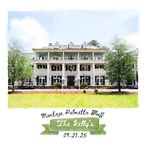 Montage Palmetto Bluff SC Custom Wedding Venue Print - Personalized Watercolor Wedding Gift - Venue Illustration - Digital Downloa