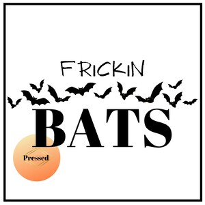 Halloween Frickin Bats SVG download HTV