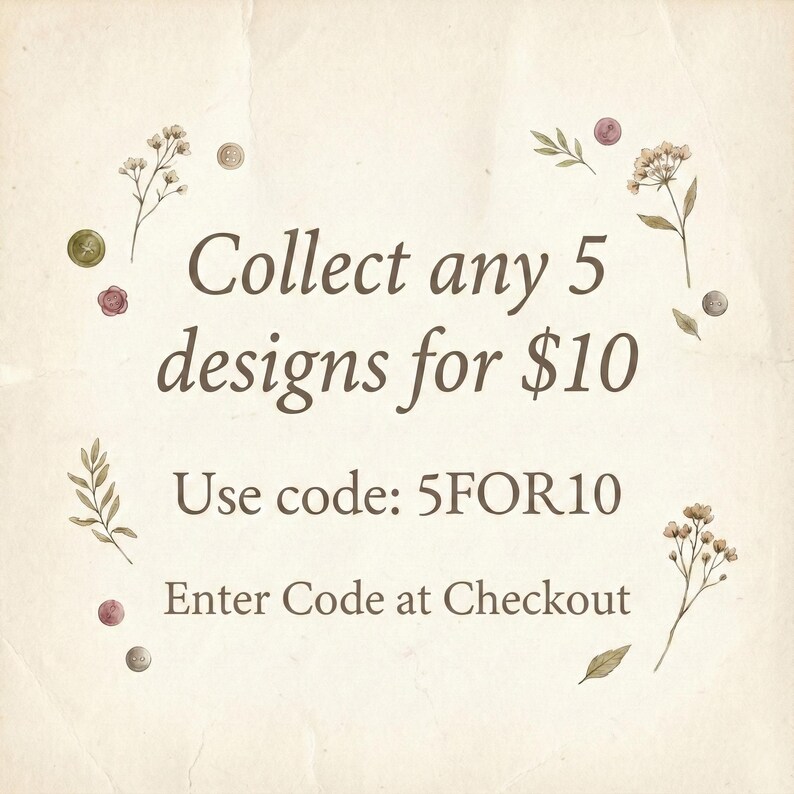 Pu&ograve; includere: Sfondo color crema con testo marrone. Il testo recita: "Collect any 5 designs for $10." L'immagine include anche il testo "Use code: 5FOR10" e "Enter Code at Checkout." Elementi floreali decorativi circondano il testo.