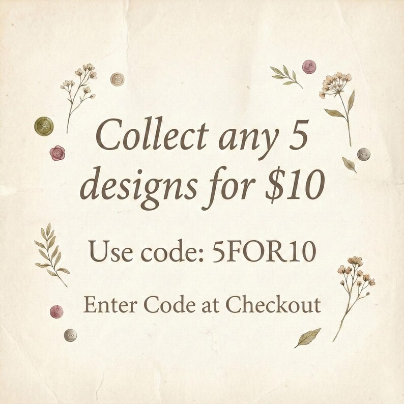 Puede incluir: Fondo color crema con texto que dice "Colecciona 5 dise&ntilde;os por $10". El texto est&aacute; rodeado de ilustraciones florales y de botones. Tambi&eacute;n est&aacute; presente el texto "Usa el c&oacute;digo: 5FOR10" y "Introduce el c&oacute;digo al finalizar la compra".