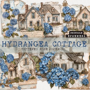 Pode incluir: Uma colagem com várias ilustrações de casas de campo desgastadas rodeadas por flores de hortênsia azuis. O texto "Hydrangea Cottage" e "Tattered Rose Paper Co." são exibidos de forma proeminente. As palavras "Printable Ephemera" também são visíveis.