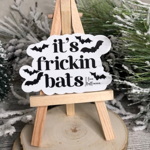 It's Frickin' Bats I Love Halloween Sticker - Waterproof | Halloween Sticker | Waterproof Sticker | Spooky Sticker | Fricken Bats Sticker