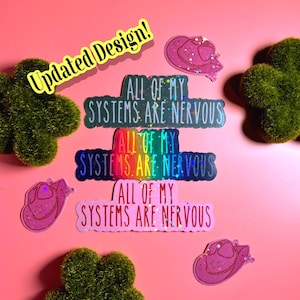 Pegatina de vinilo resistente al agua con el mensaje "All My Systems Are Nervous", divertida, sarcástica, meme para portátil, Stanley, botella de agua