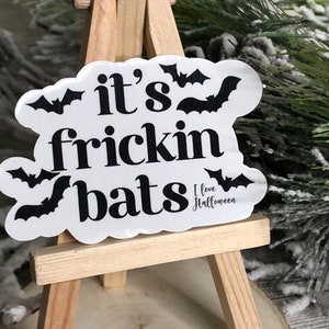 It's Frickin' Bats I Love Halloween Sticker - Waterproof | Halloween Sticker | Waterproof Sticker | Spooky Sticker | Fricken Bats Sticker
