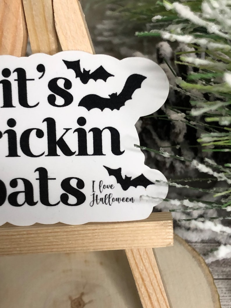 It's Frickin' Bats I Love Halloween Sticker - Waterproof | Halloween Sticker | Waterproof Sticker | Spooky Sticker | Fricken Bats Sticker