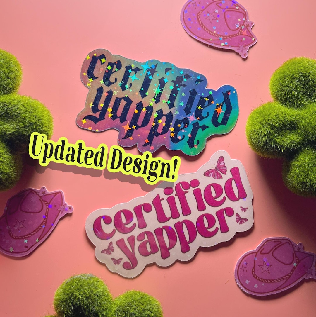 Yep Sticker Transparent Certified Yapper Vinyl Sticker: Holographic Water Resistant Decal - Etsy