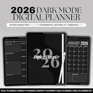 May include: A digital planner for 2026 in dark mode. The image shows three tablets displaying different views of the planner, including a calendar and weekly planning pages. The text on the image says "Digital Planner" and "Hyperlinked PDF file for GoodNotes, Notability, OneNote, etc."