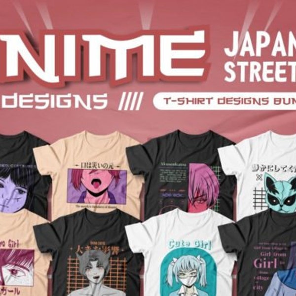 25 Anime Japanese Streetwear T-shirt Designs Bundle | SVG