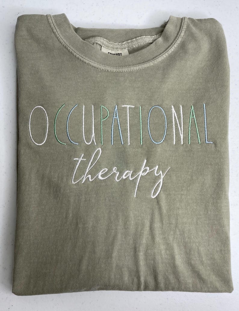 Occupational Therapy embroidered custom t-shirt sweatshirt. Minimalist Comfort Colors tshirt, OT student Bella Canvas image 4