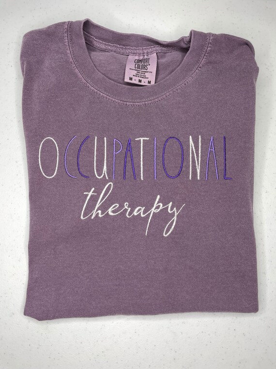 Occupational Therapy embroidered custom t-shirt sweatshirt. Minimalist Comfort Colors tshirt, OT student Bella Canvas