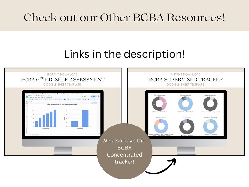 May include: Two computer screens displaying Google Sheets templates for BCBA 6th Ed. Self-Assessment and BCBA Supervised Tracker. The text "Instant Download" and "Google Sheet Template" are visible on each screen. A brown circle with the text "We also have the BCBA Concentrated tracker!" is in the lower right corner of the image.