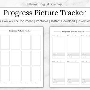 May include: A printable progress picture tracker with two versions. The first version has nine blank squares for pictures. The second version has three columns with spaces for dates, before pictures, weight, after pictures, and weight.