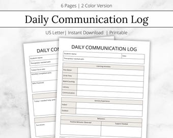 May include: A printable daily communication log for students. The log includes sections for student's name, therapist's name, date, learning activities, sensory experience, behaviors, positive behavior observed, and support needed.