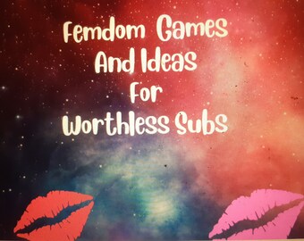 Pode incluir: Imagem com um fundo cósmico em tons de vermelho, roxo e azul, com o texto "Femdom Games And Ideas For Worthless Subs" em letras brancas e estilizadas. Duas ilustrações de lábios na parte inferior.