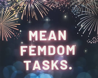 Pode incluir: Um fundo escuro com fogos de artifício no fundo e o texto "MEAN FEMDOM TASKS." em letras brancas com um brilho rosa.