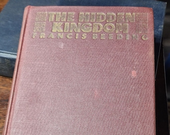 The Hidden Kingdom by Francis Beeding by 1927