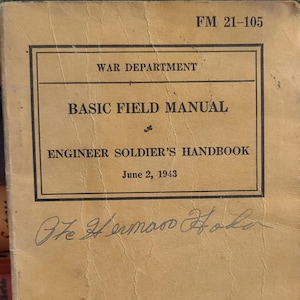 War Department Basic Field Manual Engineer Soldier&#39;s Handbook June 2, 1943