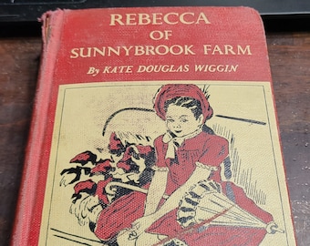 Rebecca van Sunnybrook Farm door Kate Douglas Wiggin 1917
