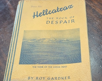 Hellcatraz The Rock of Despair by Roy Gardner 1939 SIGNED COPY