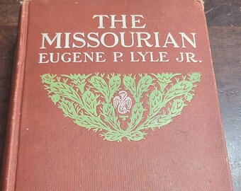 The Missourian by Eugene P. Lyle Jr. 1905