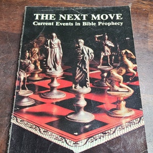 The Next Move Current Events in Bible Prophecy by Rob Lindsted, Ph.D. 1987 3rd Printing