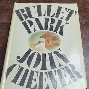 Bullet Park by John Cheever 1969 Stated First Edition