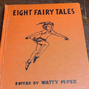 Eight Fairy Tales by Watty Piper 1938