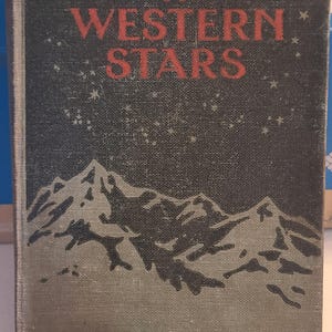 The Light of Western Stars by Zane Grey 1914