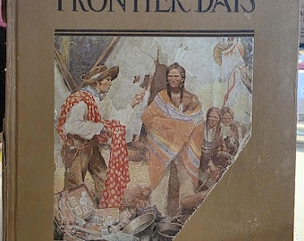 Frontier Days by Oliver G. Swan 1928