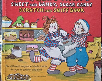 Raggedy Ann's Sweet and Dandy, Sugar Candy Scratch and Sniff Book by Patricia Thackray 1976