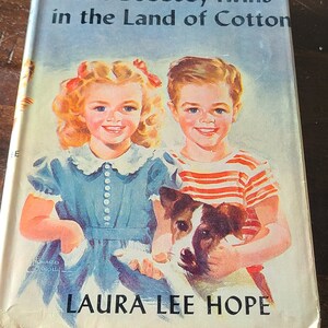 The Bobbsey Twins in the Land of Cotton by Laura Lee Hope 1942
