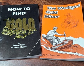 2 Book Set - How to Find Gold by Klein 1996 and The Weekend Gold Miner by A. H. Ryan 1978