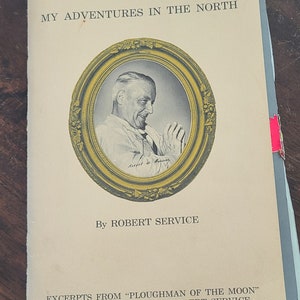 My Adventures In the North by Robert Service 1978