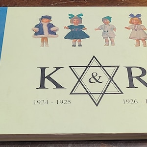 K & R Doll Catalog Reprint Series 1924-1927 published by Gold Horse Publishing 1998