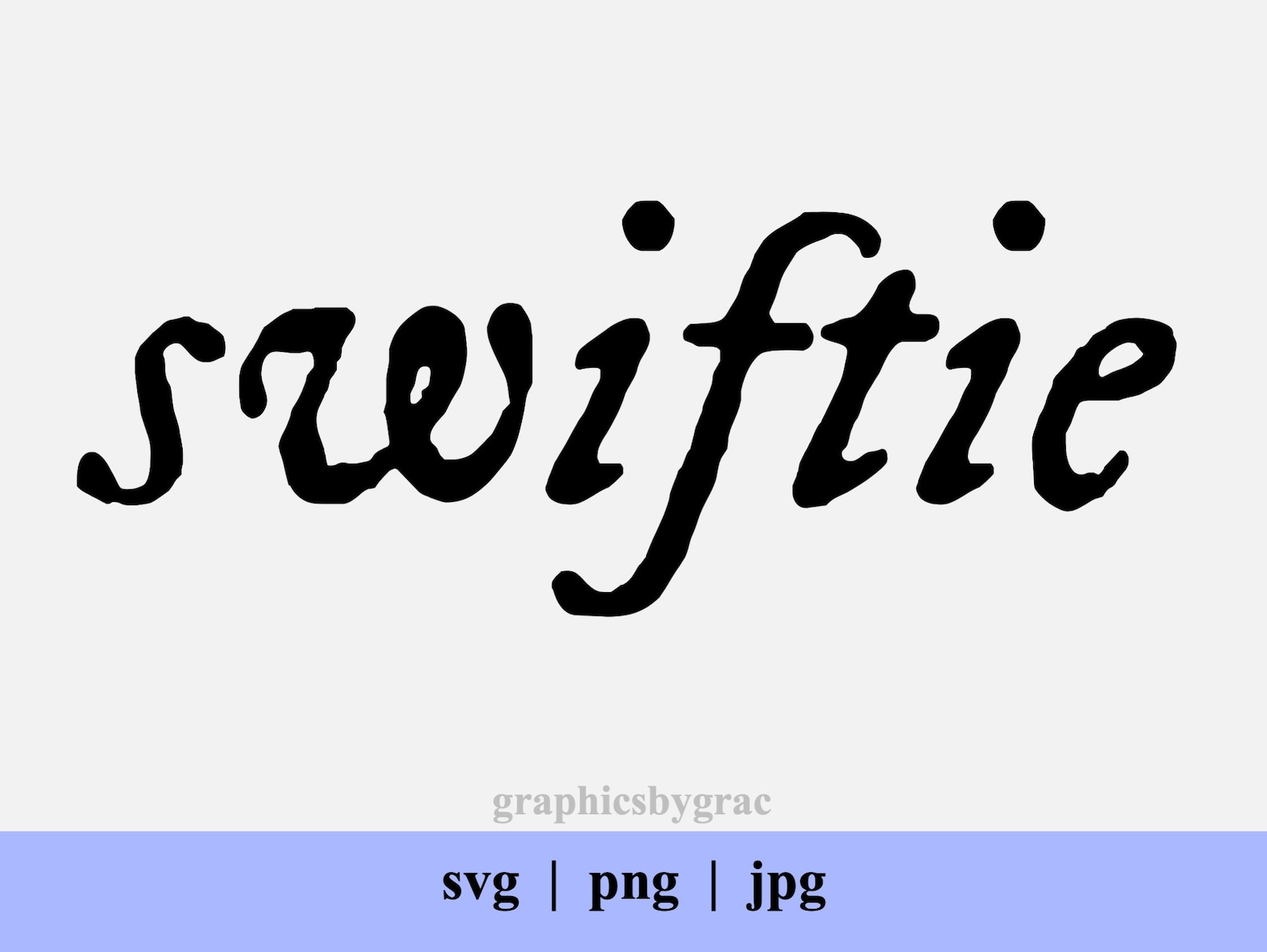 Swiftie Svg Png Jpg Taylor Swift Cut File for Cricut and Etsy