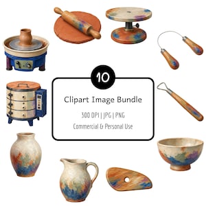 May include: A collection of pottery tools and ceramic items including a kiln, pottery wheels, a rolling pin, a wire cutter, a loop tool, a rib, a vase, a pitcher, and a bowl. The central text reads 10 Clipart Image Bundle 300 DPI | JPG | PNG Commercial & Personal Use.